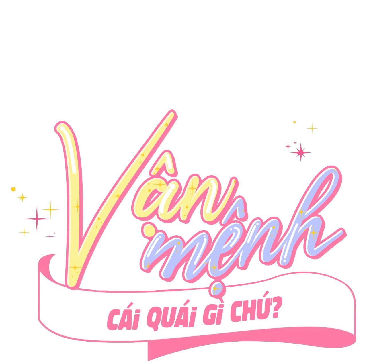 Vận Mệnh Cái Quái Gì Chứ? Chương 4 H END Trang 2