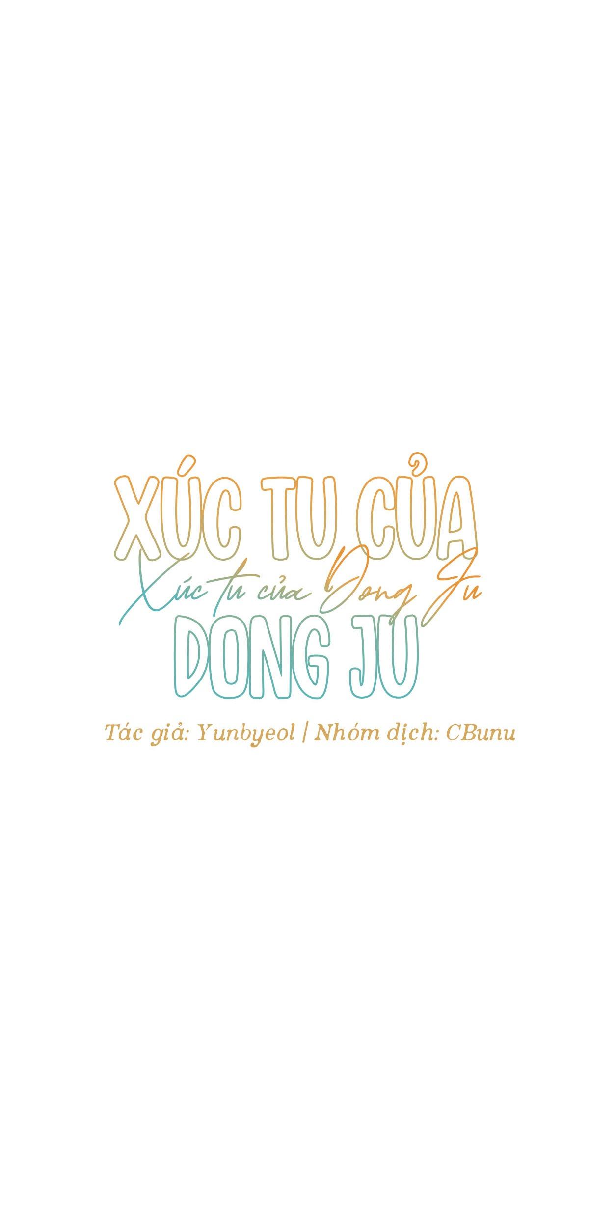 (Cbunu) Xúc Tu Của Dong Ju Chương 1 H Trang 23