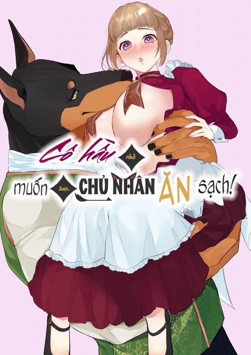 Cô hầu nhỏ muốn được chủ nhân ăn sạch! Chương Oneshot Trang 3