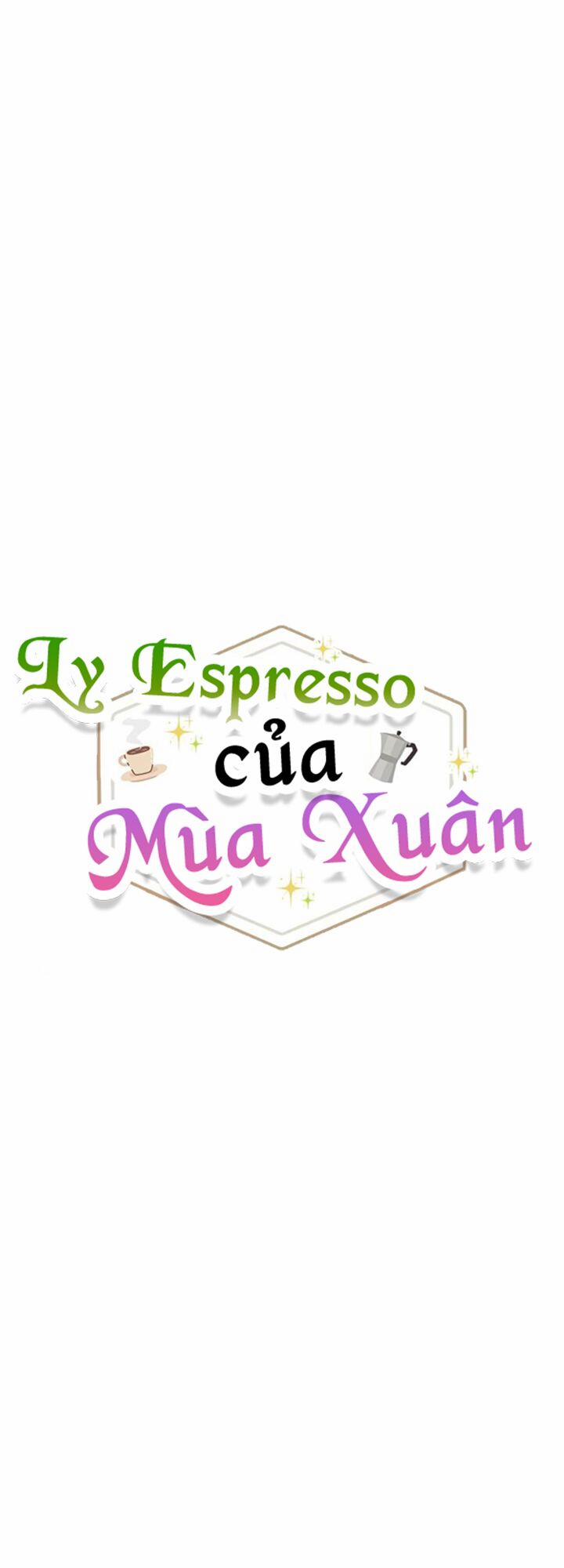 Mùa Xuân Của Espresso Chương 5 Trang 11