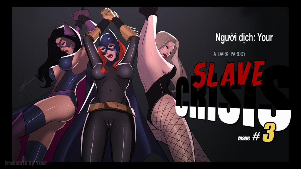 Slave Crisis Chương 3 0 Batgirl Huntress Black Canary 0 fix l i die nh Trang 1