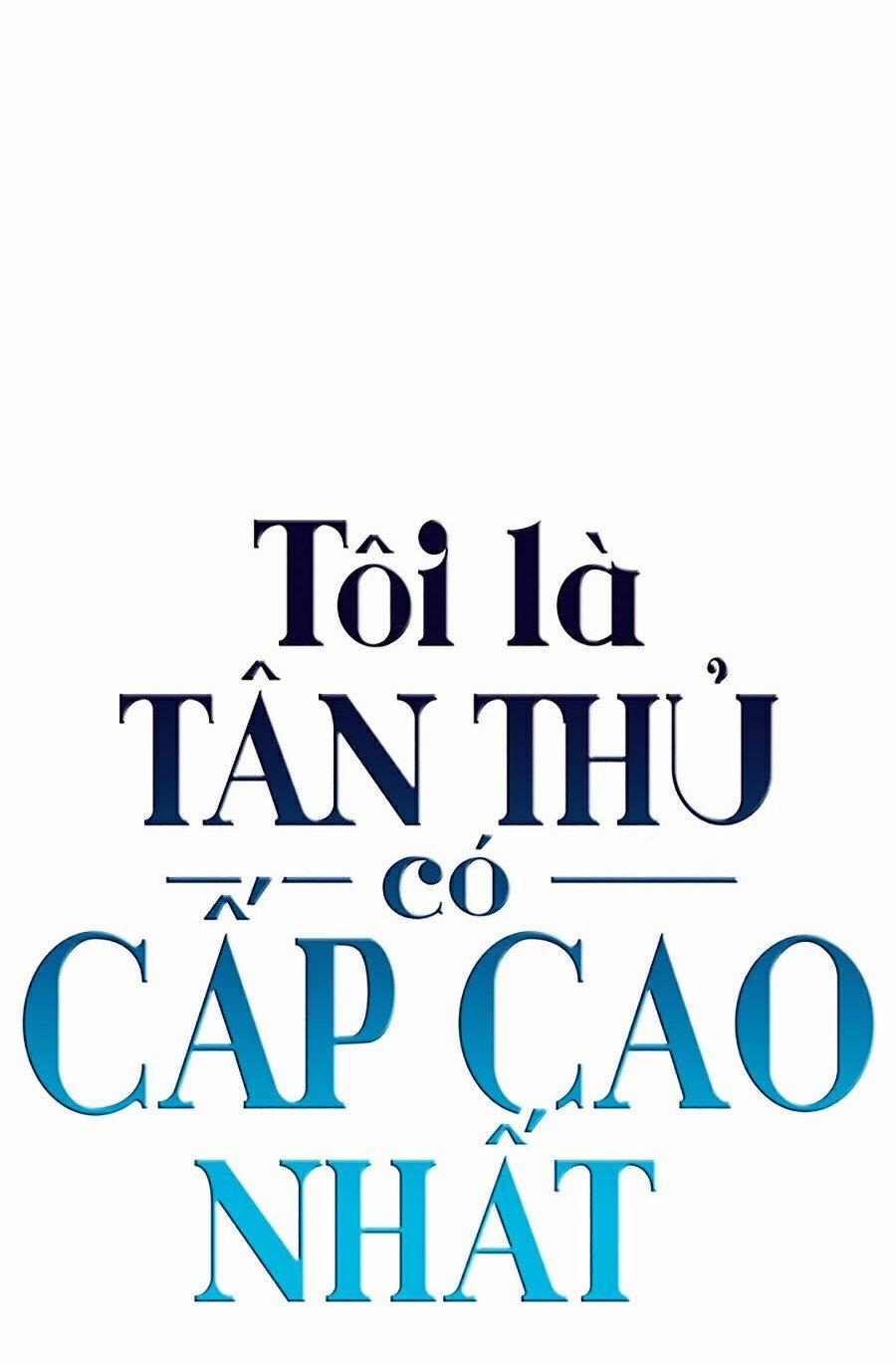 Tôi Là Tân Thủ Có Cấp Cao Nhất Chương 2 Trang 66