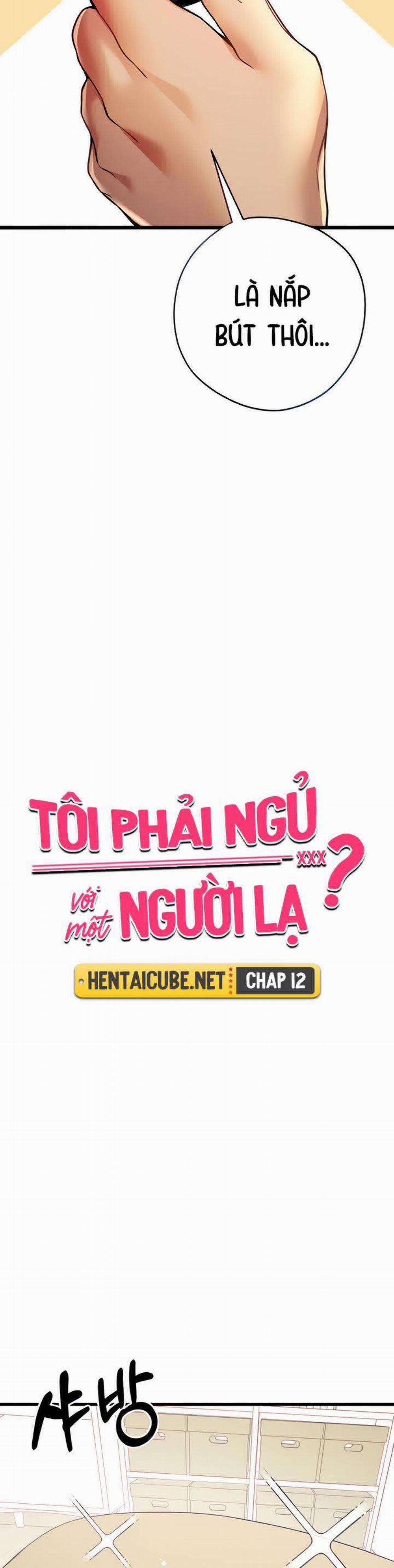 Tôi phải ngủ với một người lạ? Chương 12 Trang 10