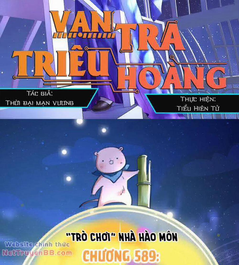 Vạn Tra Triêu Hoàng Chương 589 Trang 3